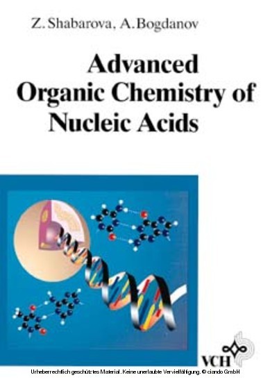 Advanced Organic Chemistry of Nucleic Acids
