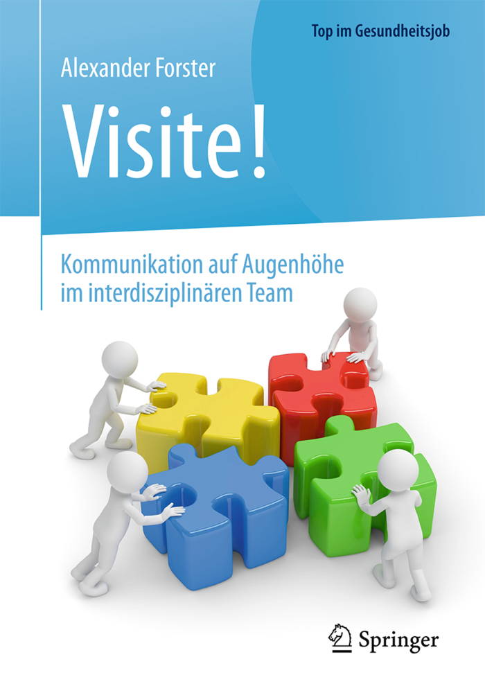 Visite! - Kommunikation auf Augenhöhe im interdisziplinären Team