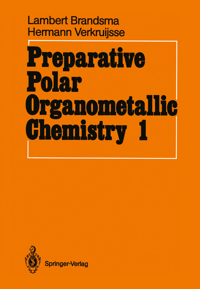 Preparative Polar Organometallic Chemistry. Vol.1