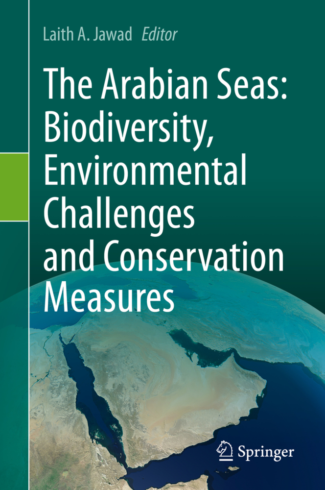 The Arabian Seas: Biodiversity, Environmental Challenges and Conservation Measures, 2 Teile