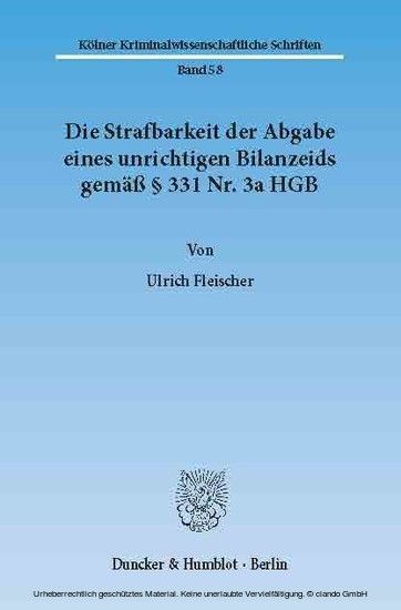 Die Strafbarkeit der Abgabe eines unrichtigen Bilanzeids gemäß 331 Nr. 3a HGB.