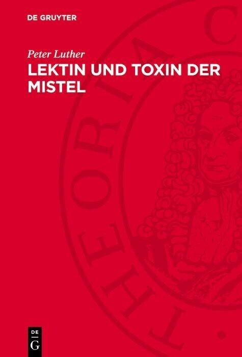 Lektin und Toxin der Mistel