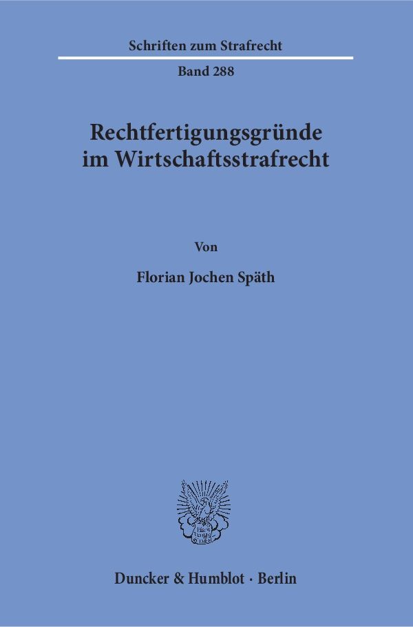 Rechtfertigungsgründe im Wirtschaftsstrafrecht