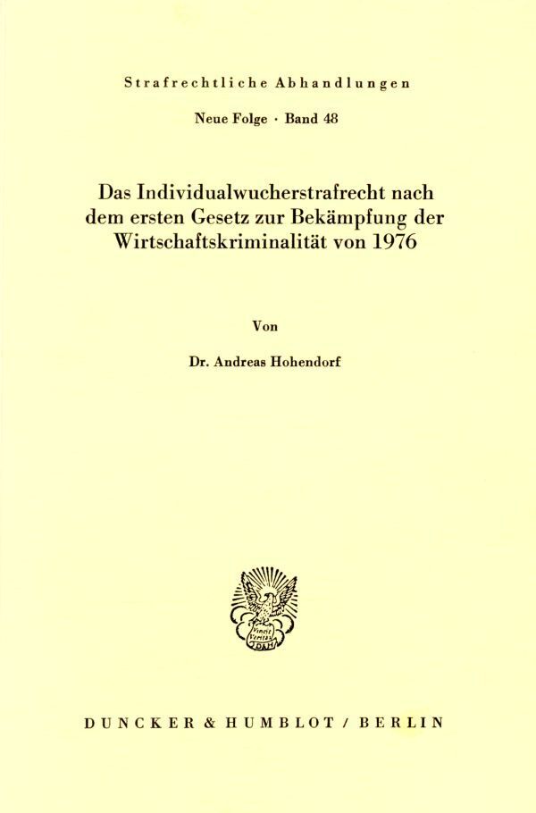 Das Individualwucherstrafrecht nach dem ersten Gesetz zur Bekämpfung der Wirtschaftskriminalität von 1976.