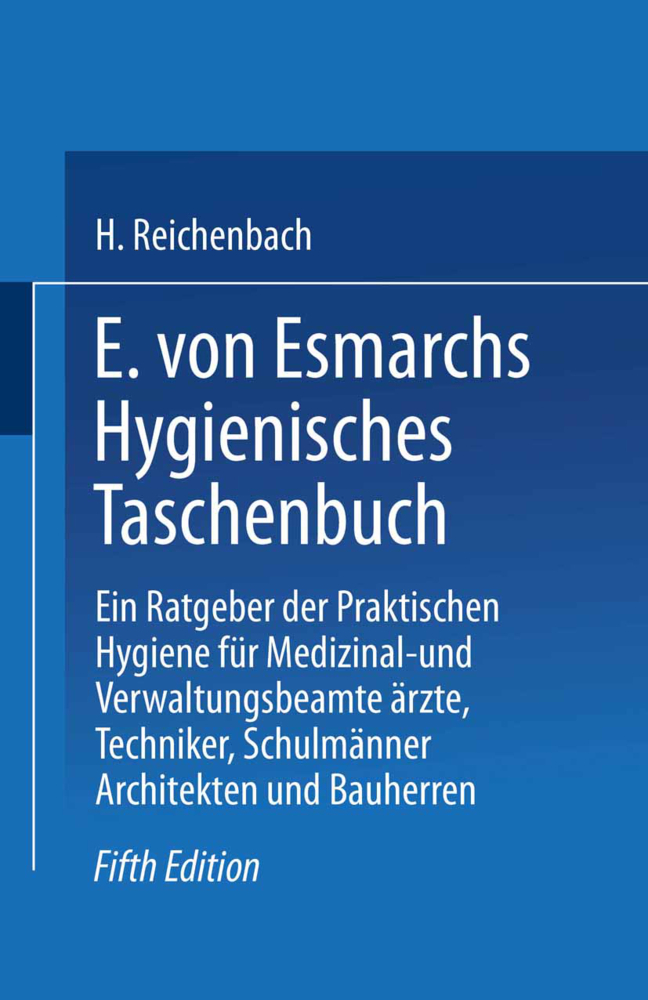 E. von Esmarchs Hygienisches Taschenbuch