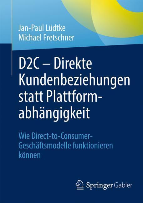 D2C - Direkte Kundenbeziehungen statt Plattformabhängigkeit