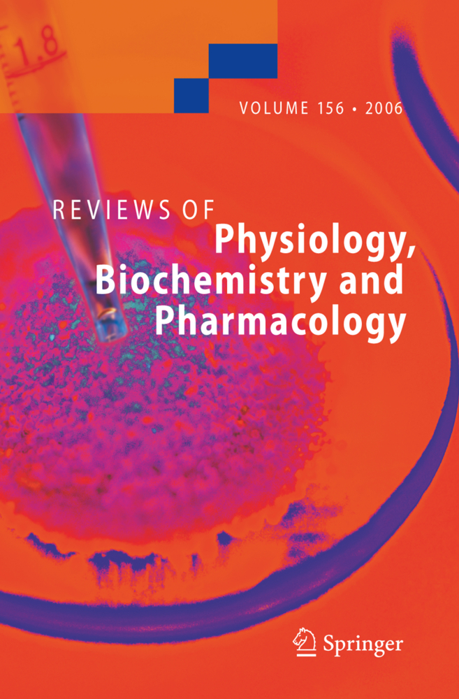 Reviews of Physiology, Biochemistry and Pharmacology 156. Vol.156