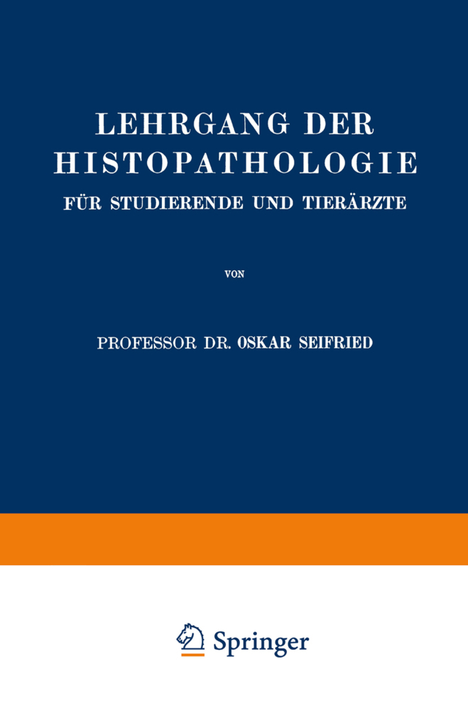Lehrgang der Histopathologie für Studierende und Tierärzte