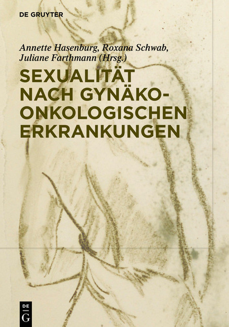 Sexualität nach gynäko-onkologischen Erkrankungen; .