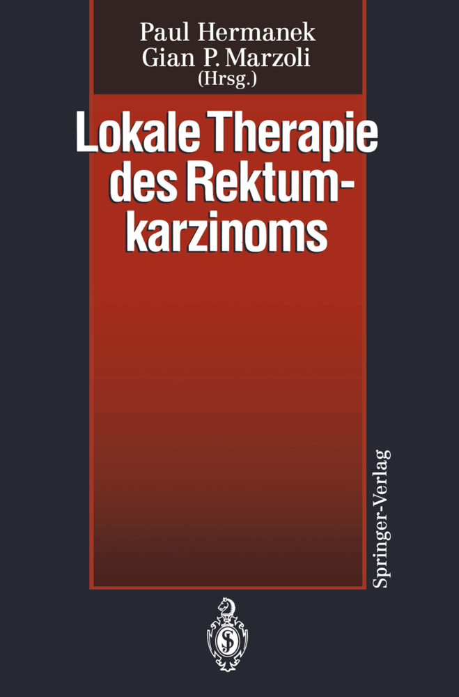 Lokale Therapie des Rektumkarzinoms