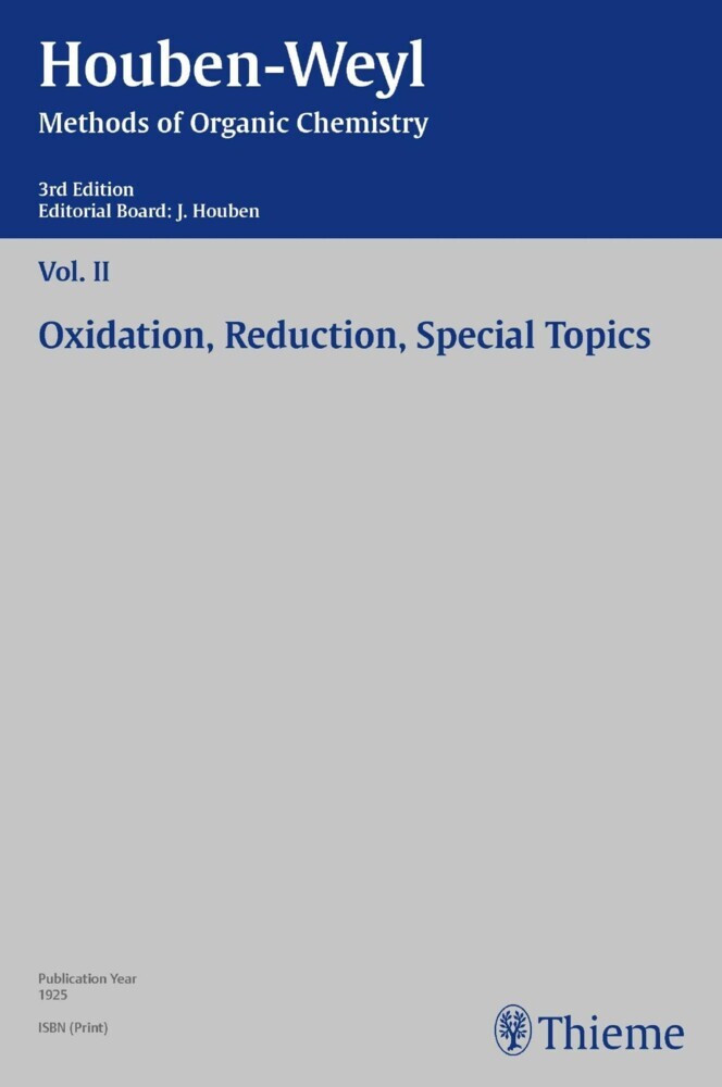Houben-Weyl Methods of Organic Chemistry Vol. II, 3rd Edition