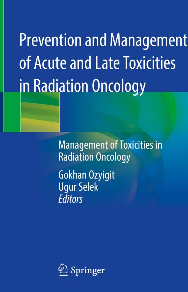 Prevention and Management of Acute and Late Toxicities in Radiation Oncology