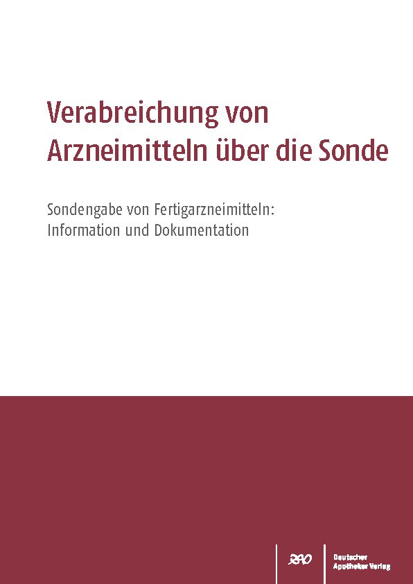 Verabreichung von Arzneimitteln über die Sonde (Heimversorgung § 12a ApoG)