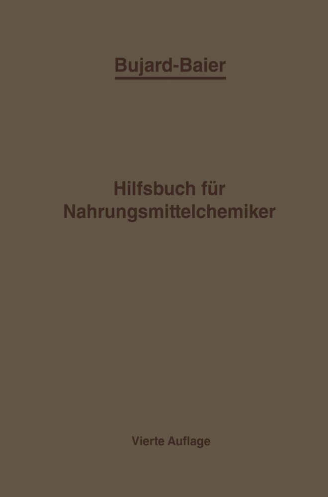 Bujard-Baiers Hilfsbuch für Nahrungsmittelchemiker