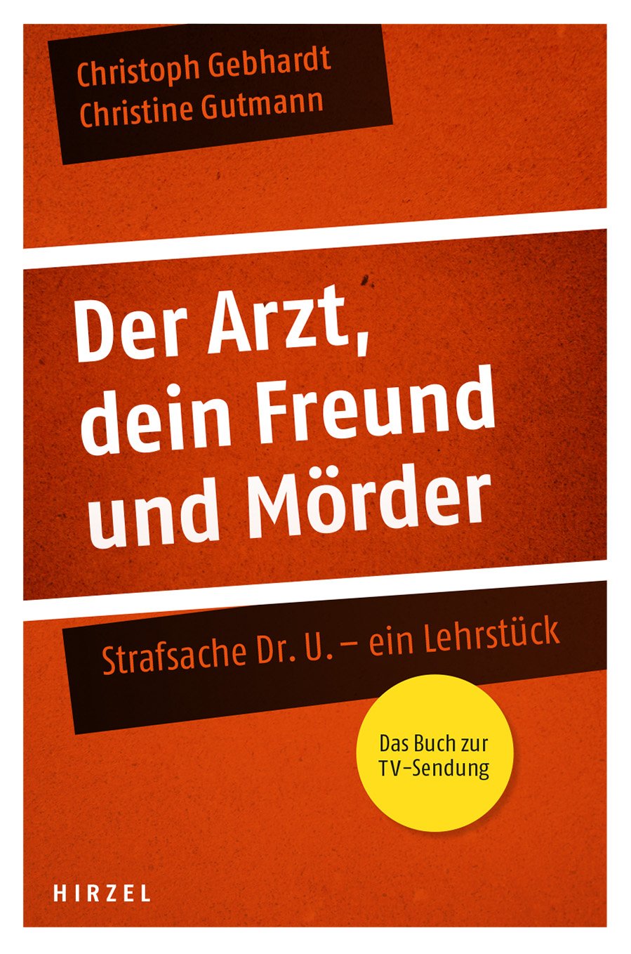 Der Arzt, dein Freund und Mörder