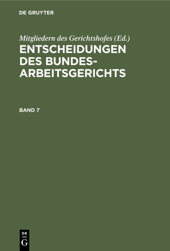 ENTSCHEID. D. BUNDESARBEITSGERICHTS BD. 7 BAGE