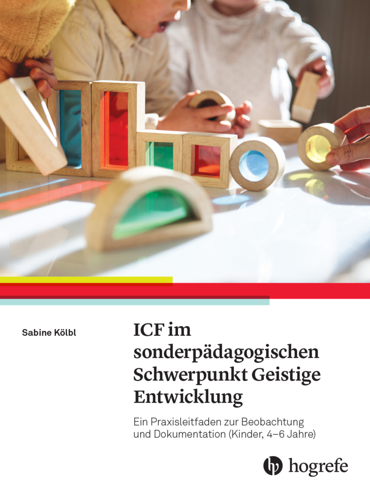 ICF im sonderpädagogischen Schwerpunkt Geistige Entwicklung