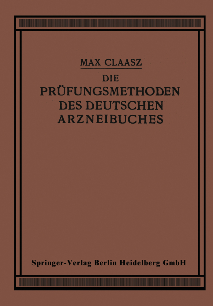 Die Prüfungsmethoden des Deutschen Arzneibuches