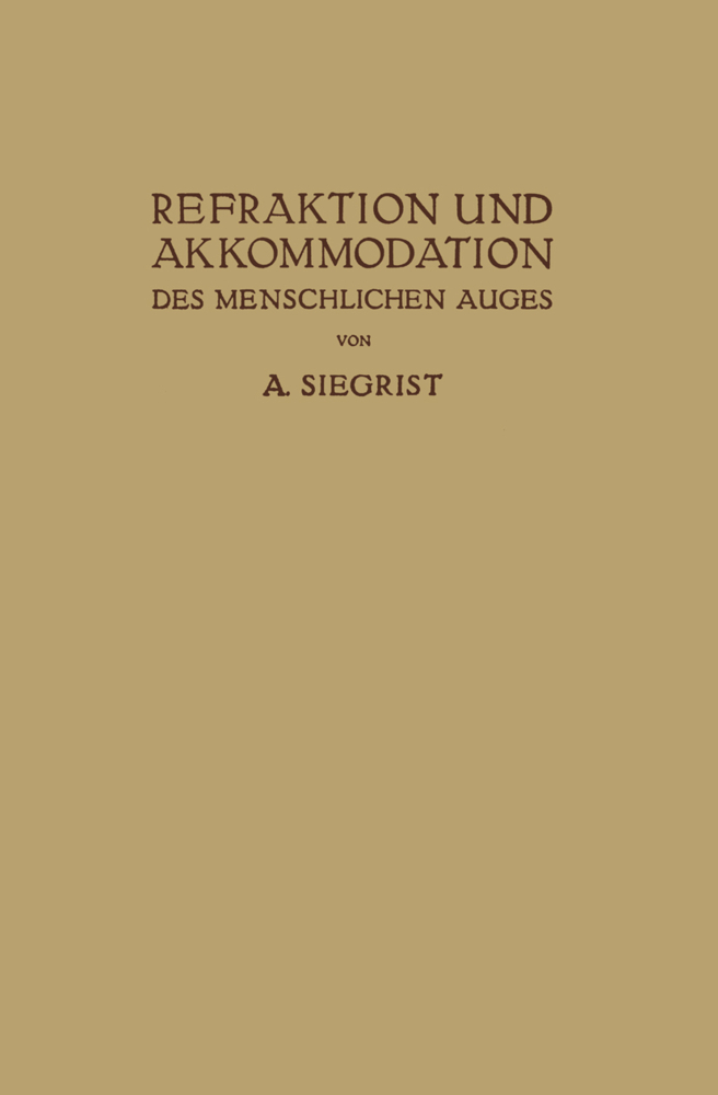 Refraktion und Akkommodation des Menschlichen Auges