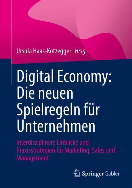 Digital Economy: Die neuen Spielregeln für Unternehmen