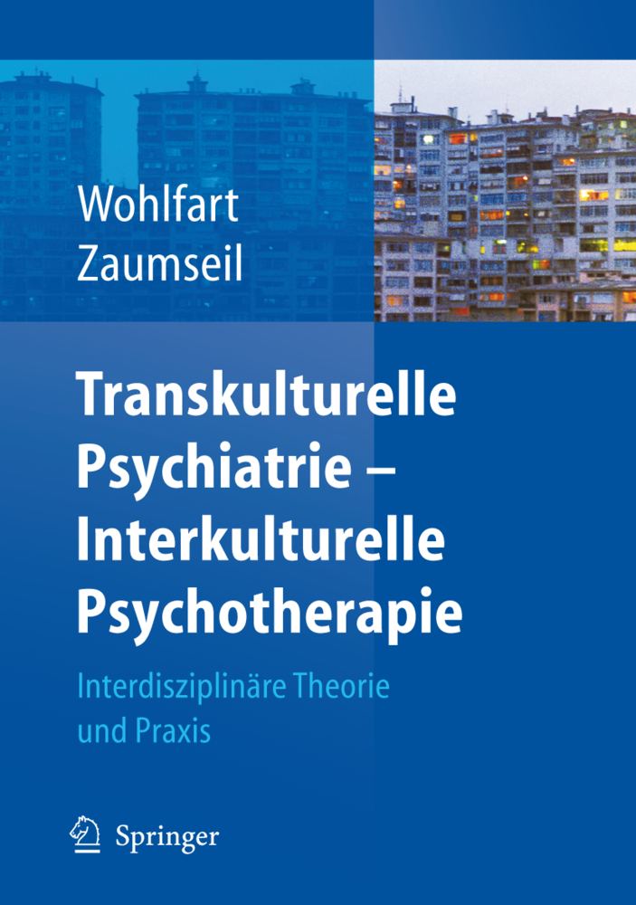 Transkulturelle Psychiatrie - Interkulturelle Psychotherapie