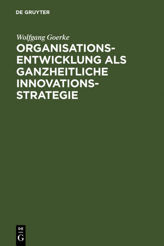 Organisationsentwicklung als ganzheitliche Innovationsstrategie
