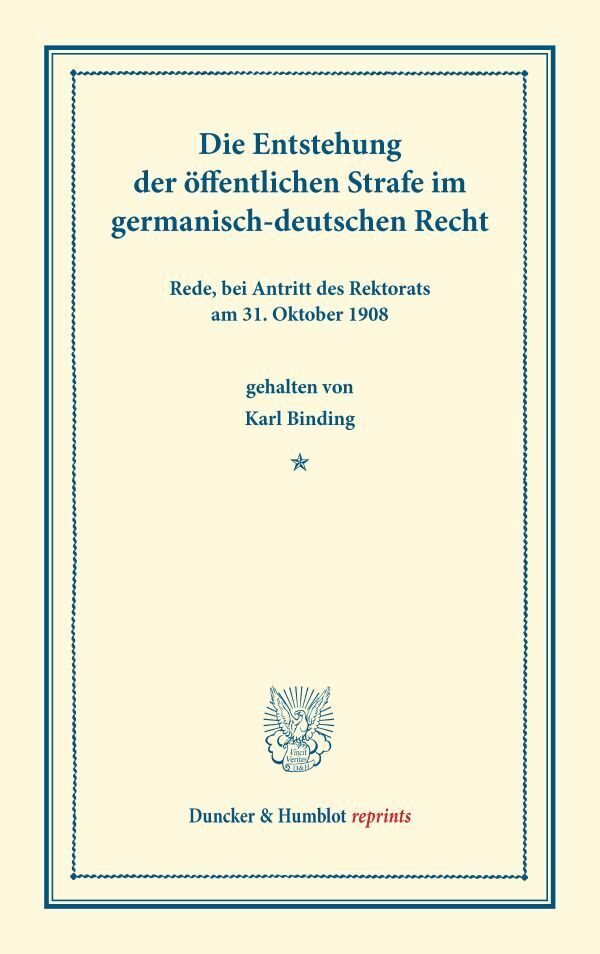 Die Entstehung der öffentlichen Strafe im germanisch-deutschen Recht