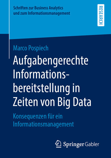 Aufgabengerechte Informationsbereitstellung in Zeiten von Big Data