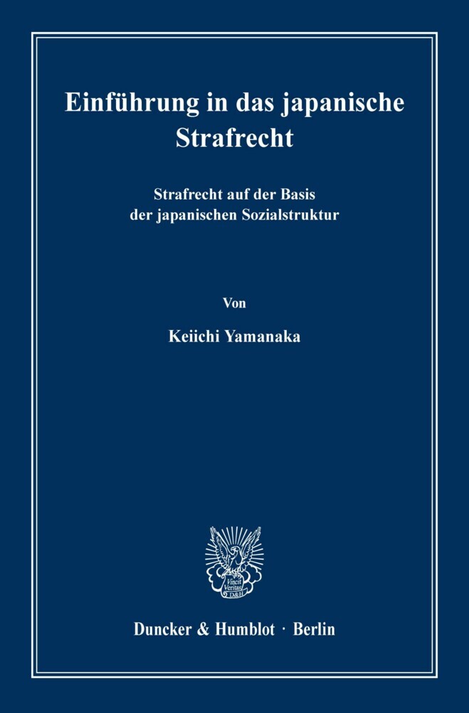 Einführung in das japanische Strafrecht.