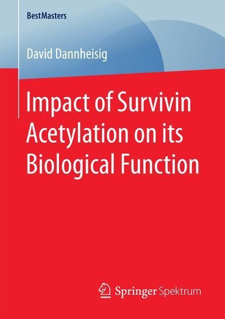 Impact of Survivin Acetylation on its Biological Function