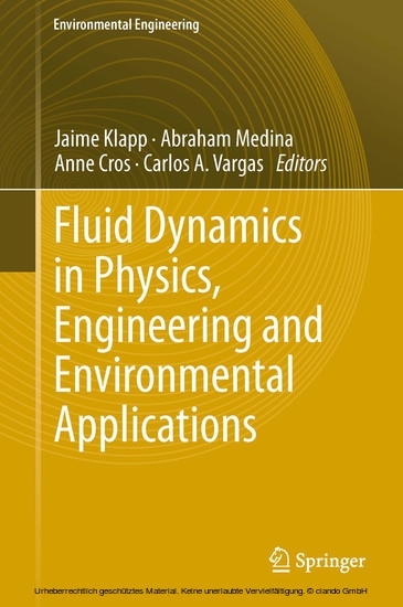 Fluid Dynamics in Physics, Engineering and Environmental Applications