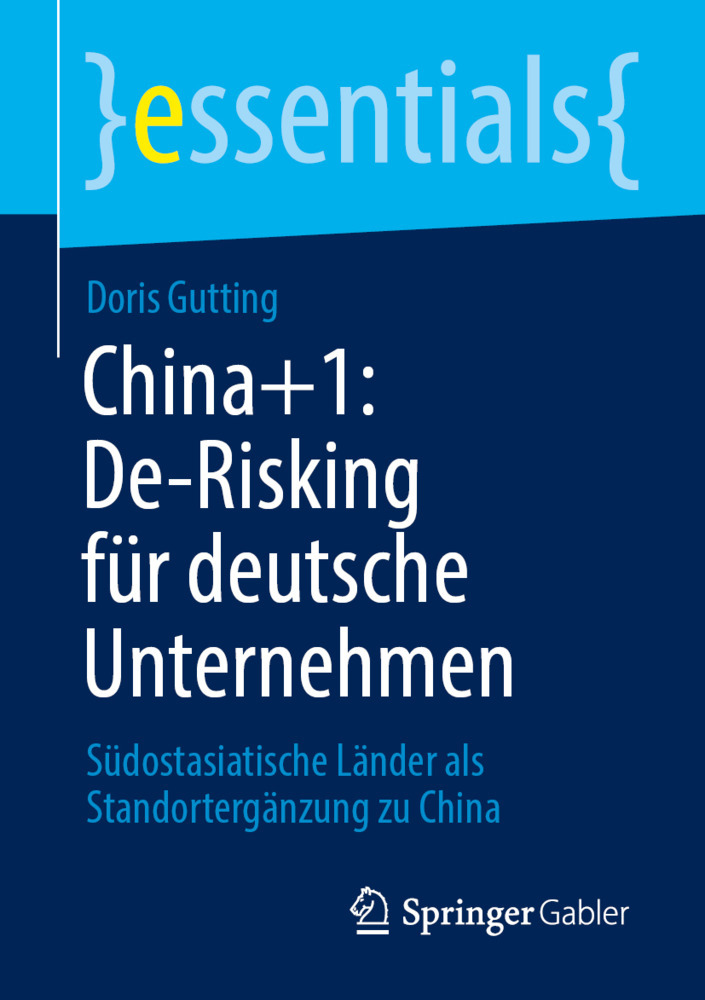 China+1: De-Risking für deutsche Unternehmen