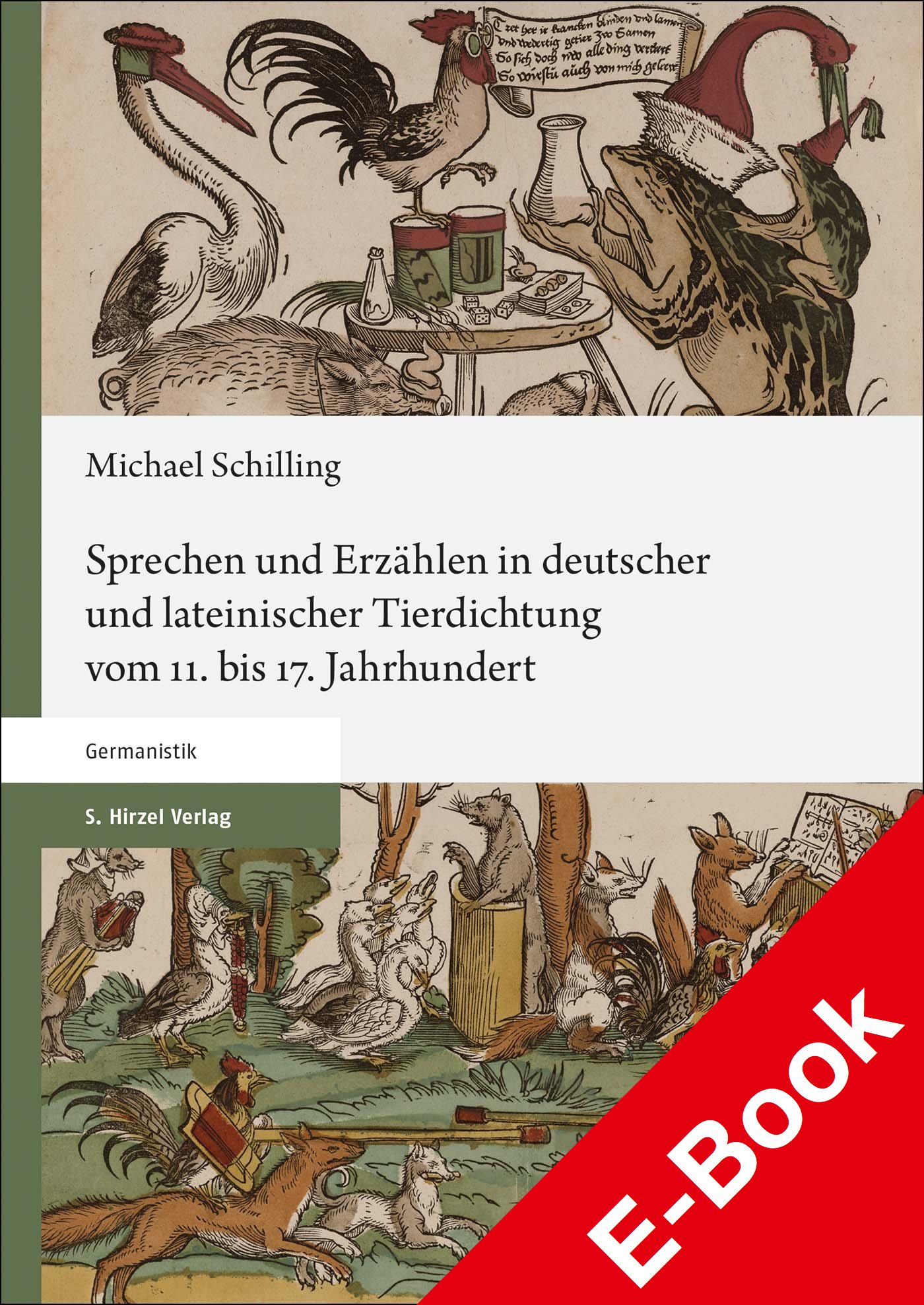 Sprechen und Erzählen in deutscher und lateinischer Tierdichtung vom 11. bis 17. Jahrhundert