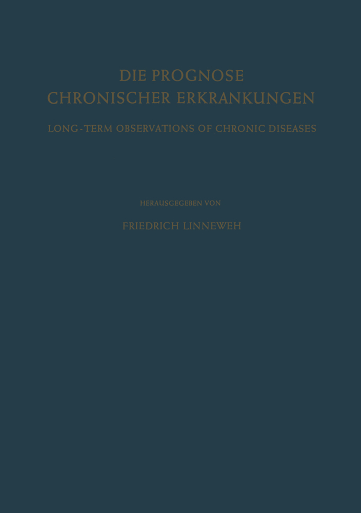 Die Prognose Chronischer Erkrankungen / Long-Term Observations of Chronic Diseases