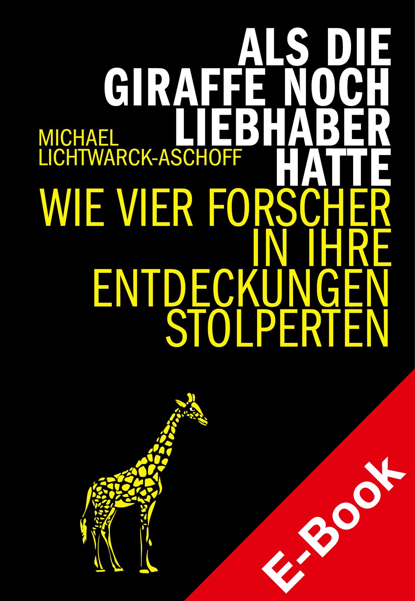 Als die Giraffe noch Liebhaber hatte