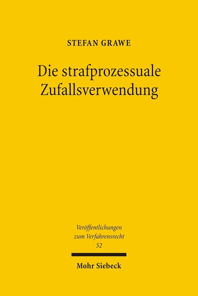 Die strafprozessuale Zufallsverwendung