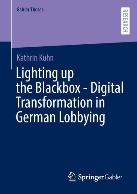 Lighting up the Blackbox - Digital Transformation in German Lobbying