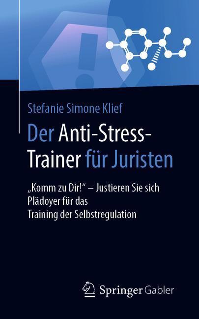 Der Anti-Stress-Trainer für Juristen