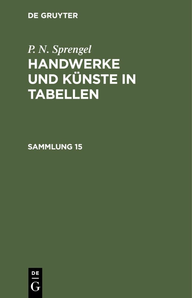 P. N. Sprengel: Handwerke und Künste in Tabellen. Sammlung 15