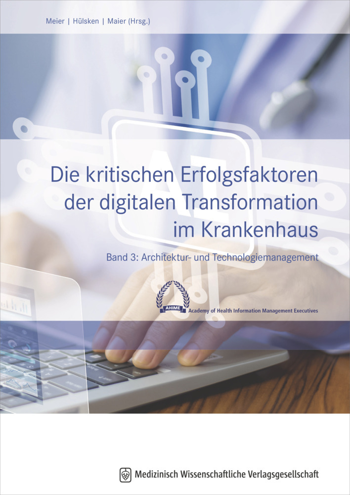 Die kritischen Erfolgsfaktoren der digitalen Transformation im Krankenhaus