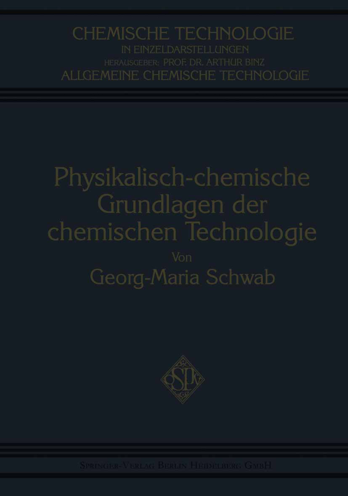 Physikalisch-Chemische Grundlagen der Chemischen Technologie