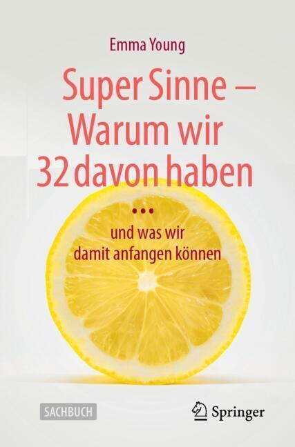 Super Sinne - Warum wir 32 davon haben