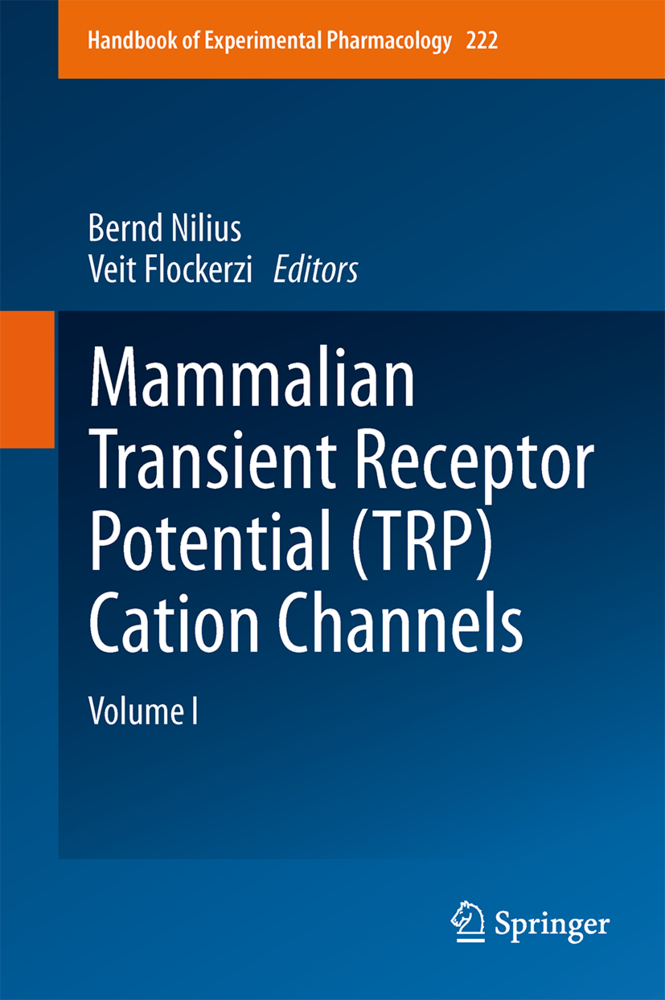 Mammalian Transient Receptor Potential (TRP) Cation Channels. Vol.1