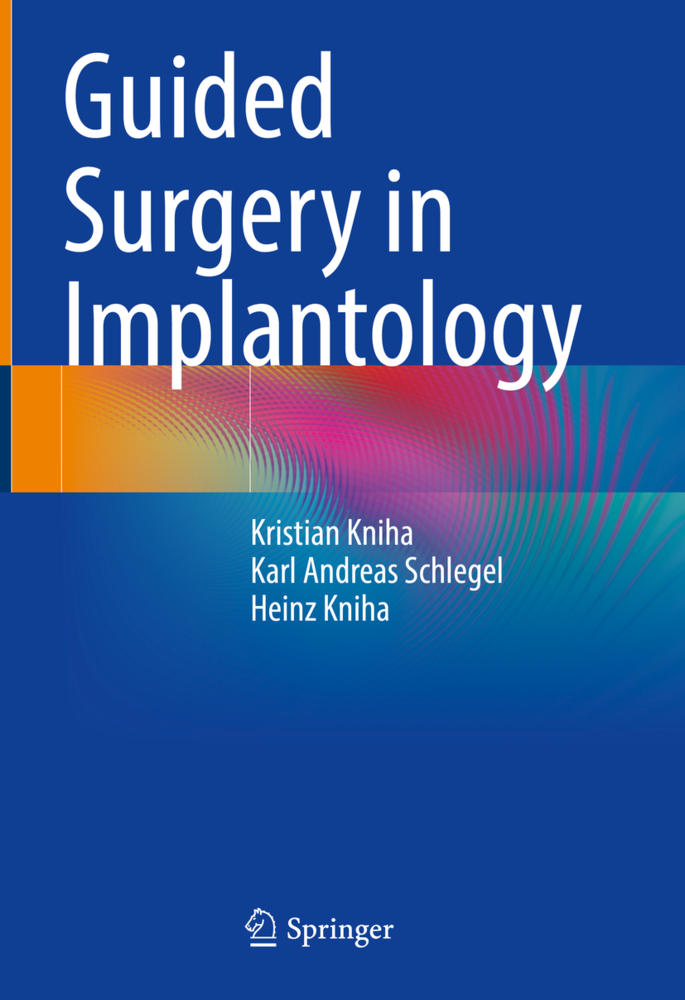 Guided Surgery in Implantology, m. 1 Buch, m. 1 E-Book
