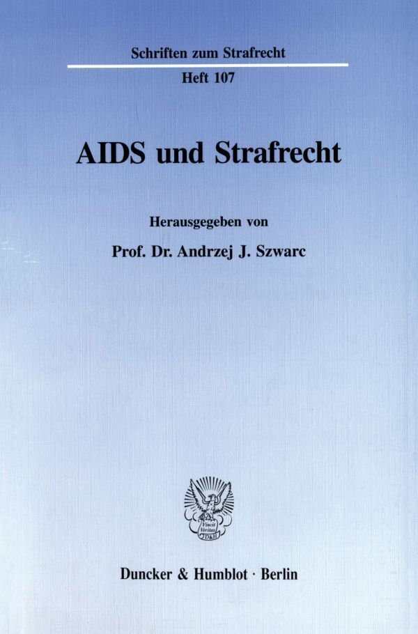 AIDS und Strafrecht.