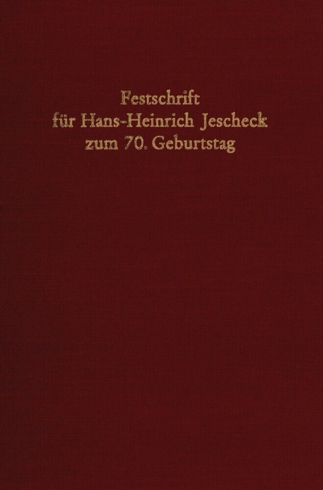 Festschrift für Hans-Heinrich Jescheck zum 70. Geburtstag.