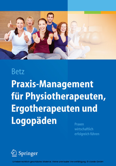 Praxis-Management für Physiotherapeuten, Ergotherapeuten und Logopäden