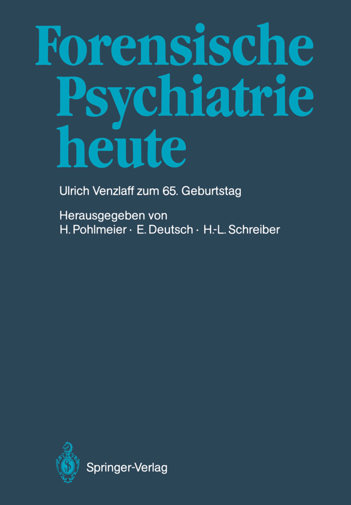 Forensische Psychiatrie heute