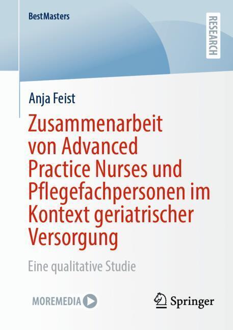 Zusammenarbeit von Advanced Practice Nurses und Pflegefachpersonen im Kontext geriatrischer Versorgung