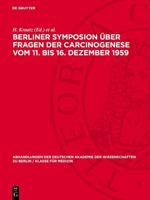 Berliner Symposion über Fragen der Carcinogenese vom 11. bis 16. Dezember 1959
